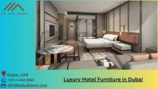 Luxury Hotel Furniture in Dubai | Best Luxury hotel Furniture - SMLUX Home