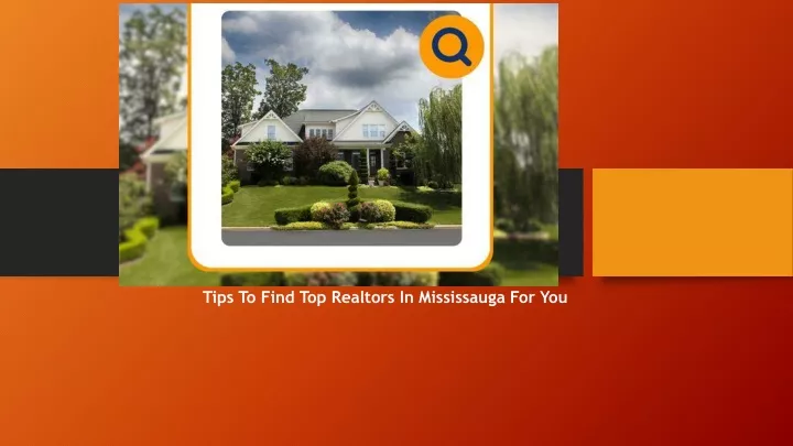 tips to find top realtors in mississauga for you