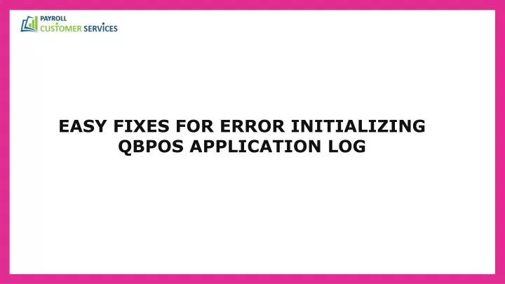 easy fixes for error initializing qbpos