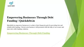 Empowering Businesses Through Debt Funding  Quickdebt.in