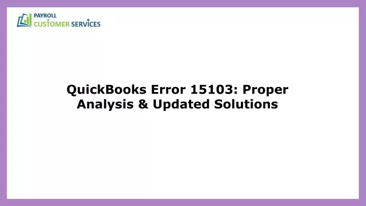 quickbooks error 15103 proper analysis updated