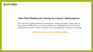 Video Pitch Platform For Startup Investment  Quickangels.in