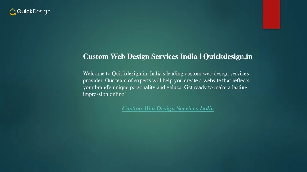 PPT - Custom Web Design Services India Quickdesign.in PowerPoint ...