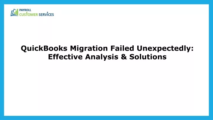 quickbooks migration failed unexpectedly