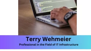 Terry Wehmeier | Professional in the Field of IT Infrastructure