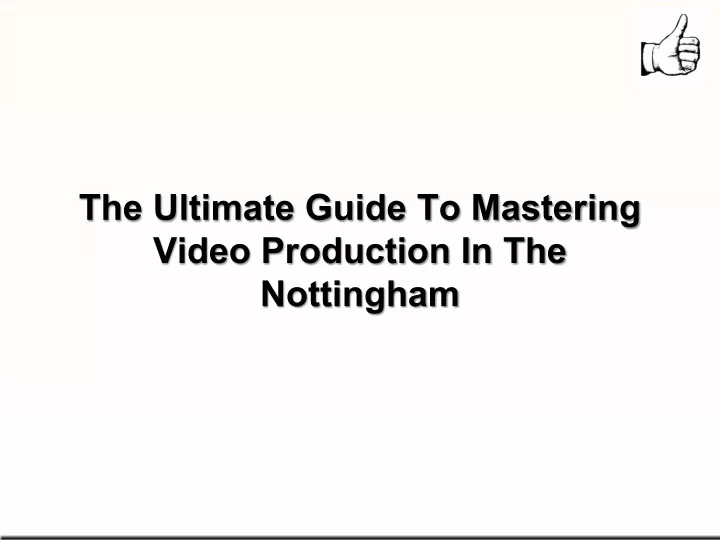 the ultimate guide to mastering video production
