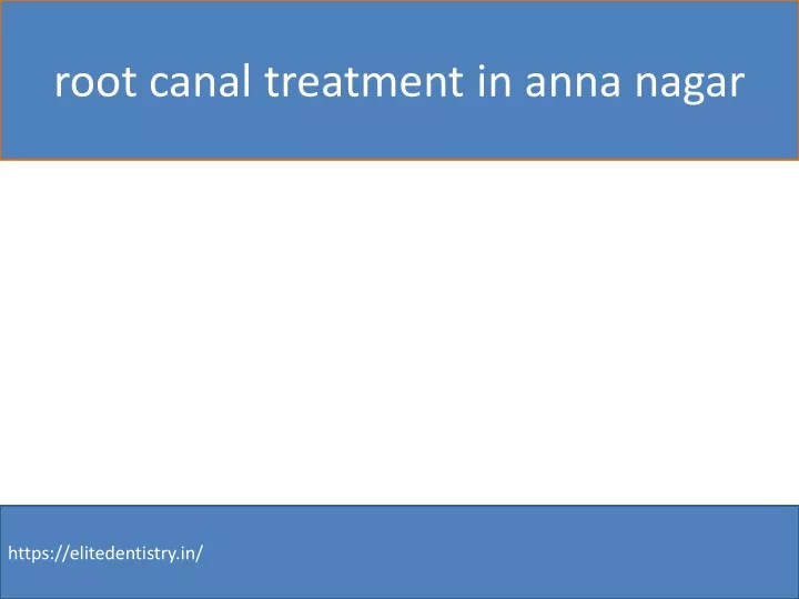 root canal treatment in anna nagar