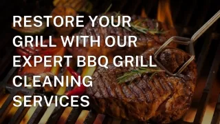 Restore Your Grill with Our Expert BBQ Grill Cleaning Services