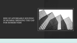 Rise of Affordable Housing in Mumbai Bridging the Gap for Homebuyer