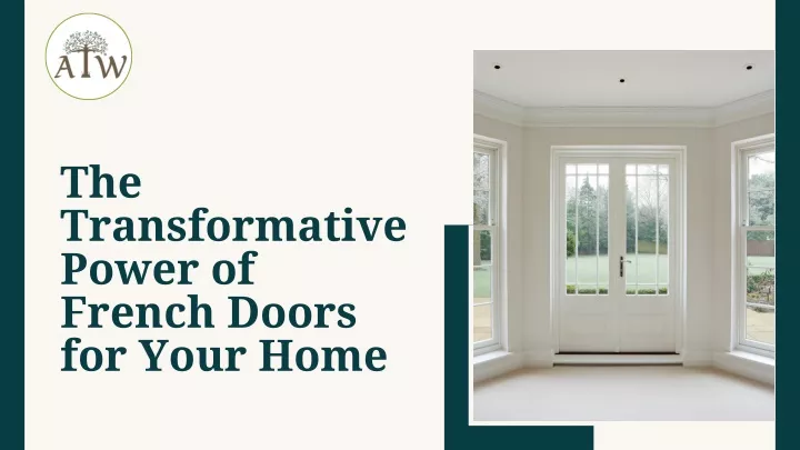 the transformative power of french doors for your