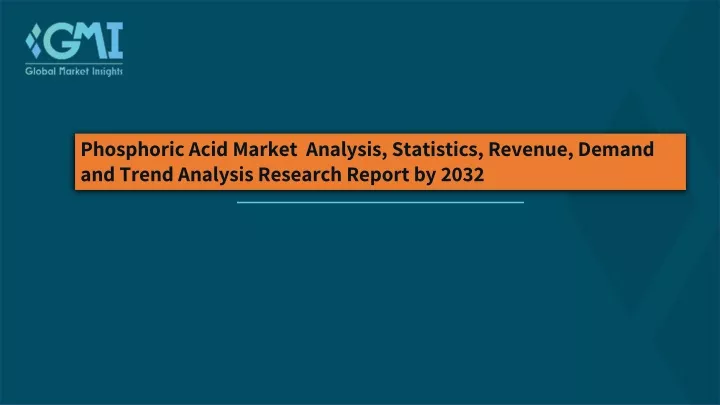 phosphoric acid market analysis statistics