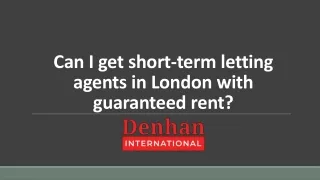 Can I get short-term letting agents in London with guaranteed rent?