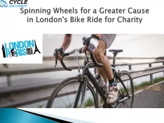 Spinning Wheels for a Greater Cause in London's Bike Ride for Charity