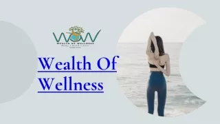 Wealth of Wellness (WOW)