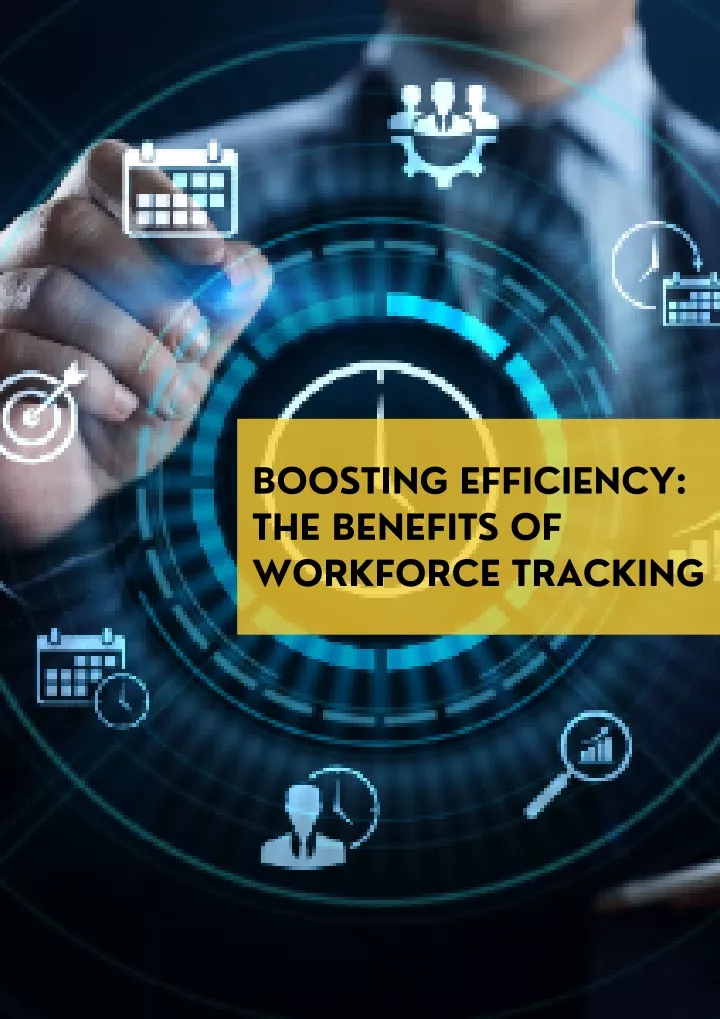 boosting efficiency the benefits of workforce