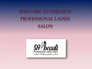 Home Salon - SAbeauti Professional Ladies Beauty Salon