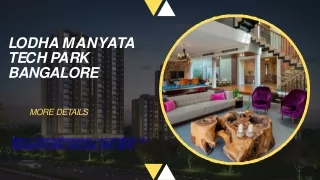 Lodha Manyata Tech Park Bangalore | Experience Perfect Living
