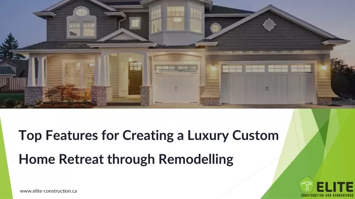 top features for creating a luxury custom home