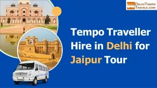 Tempo Traveller Hire in Delhi for Jaipur Tour