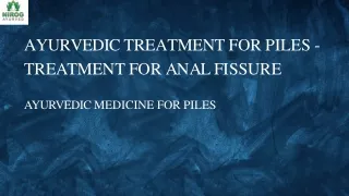 Ayurvedic Treatment for Piles - Treatment for Anal Fissure