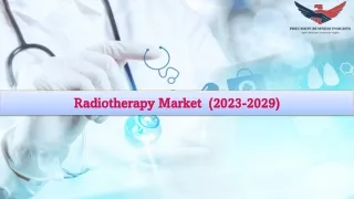 Radiotherapy Market Size, Growth Trends, Forecast 2029