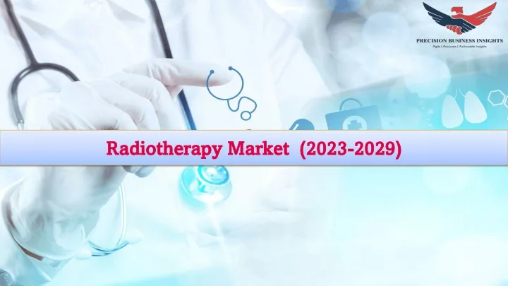 radiotherapy market 2023 2029