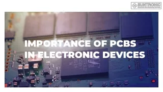 Importance of PCBs in Electronic Devices - Suntronic