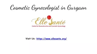 Best Cosmetic Gynecologist in Gurgaon - Elle Sante