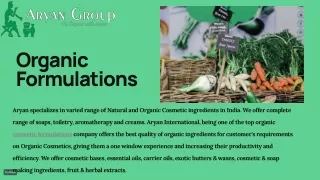 Organic Ayurvedic Formulations - Organic Cosmetic Ingredients
