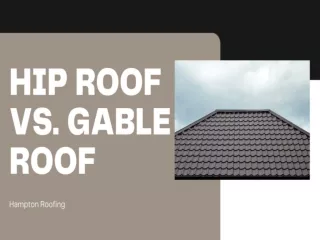 HIP ROOF VS GABLE ROOF