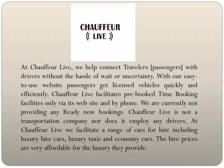 at chauffeur live we help connect travelers