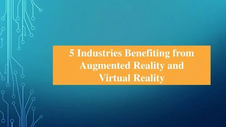 5 industries benefiting from augmented reality