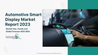 automotive smart display market report 2023