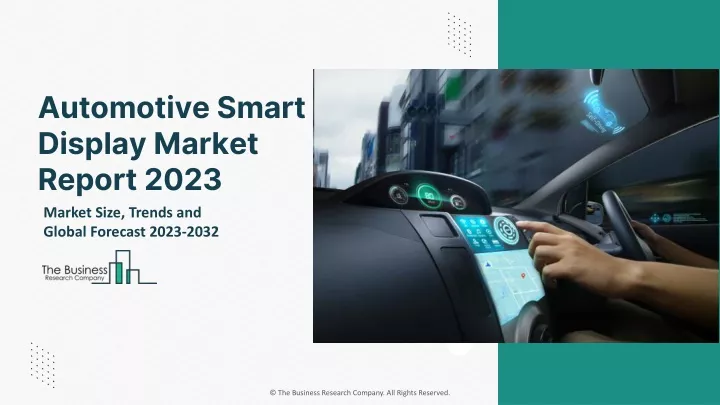 automotive smart display market report 2023