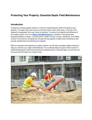 Protecting Your Property: Essential Septic Field Maintenance