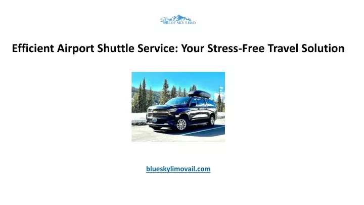 efficient airport shuttle service your stress
