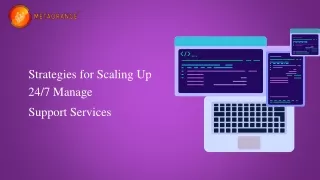 Strategies for Scaling Up 24_7 Manage Support Services