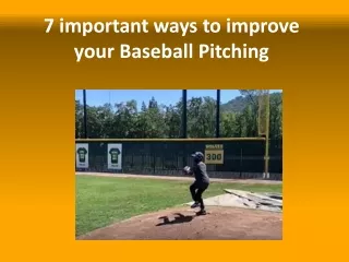 7 important ways to improve your Baseball Pitching