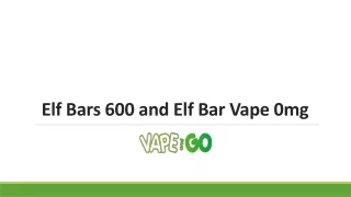 Elf Bars 600 and Elf Bar Vape 0mg