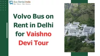 Volvo Bus on Rent in Delhi for Vaishno Devi Tour