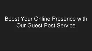 boost your online presence with our guest post service