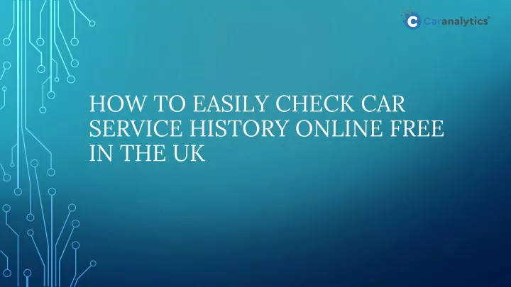 how to easily check car service history online free in the uk