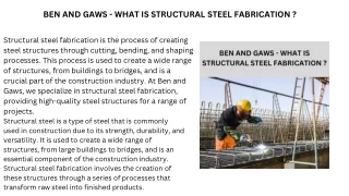 BEN AND GAWS - WHAT IS STRUCTURAL STEEL FABRICATION ?