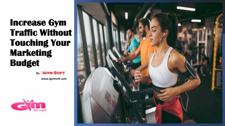 increase gym increase gym traffic without traffic