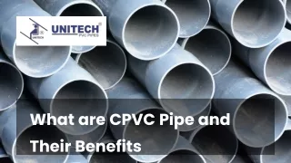 What are CPVC Pipe and Their Benefits