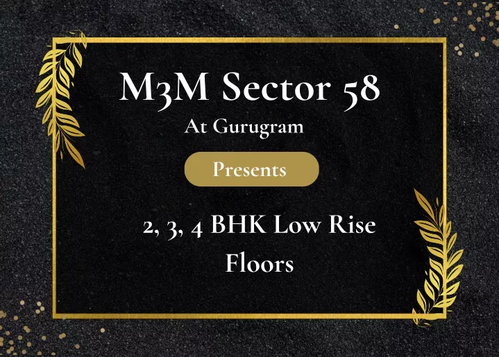 m3m sector 58 at gurugram