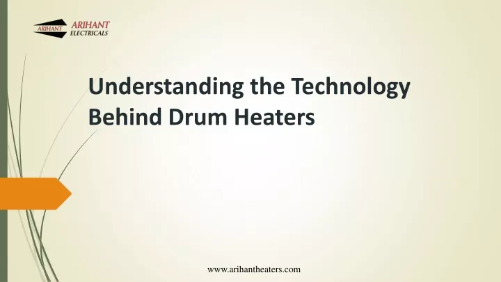 understanding the technology behind drum heaters