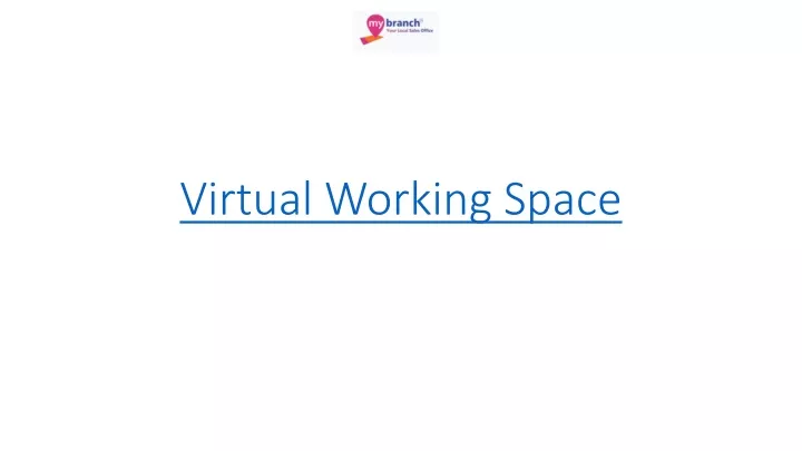 virtual working space