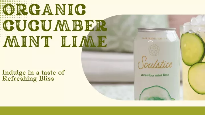 organic cucumber mint lime