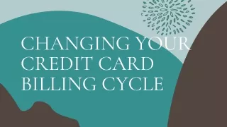 Changing Your Credit Card Billing Cycle